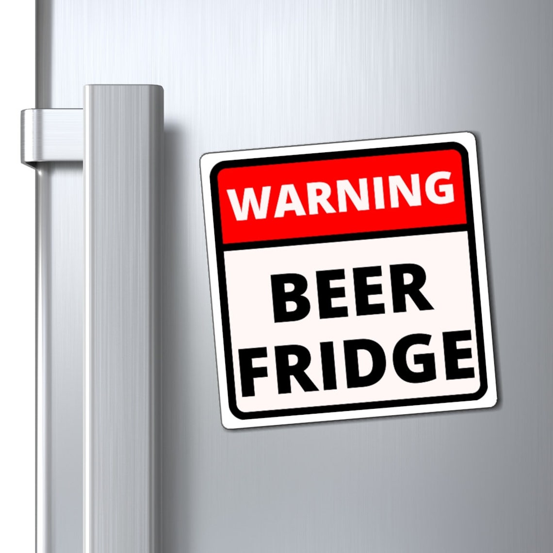 Warning Beer Fridge Funny Refrigerator Beer Etsy
