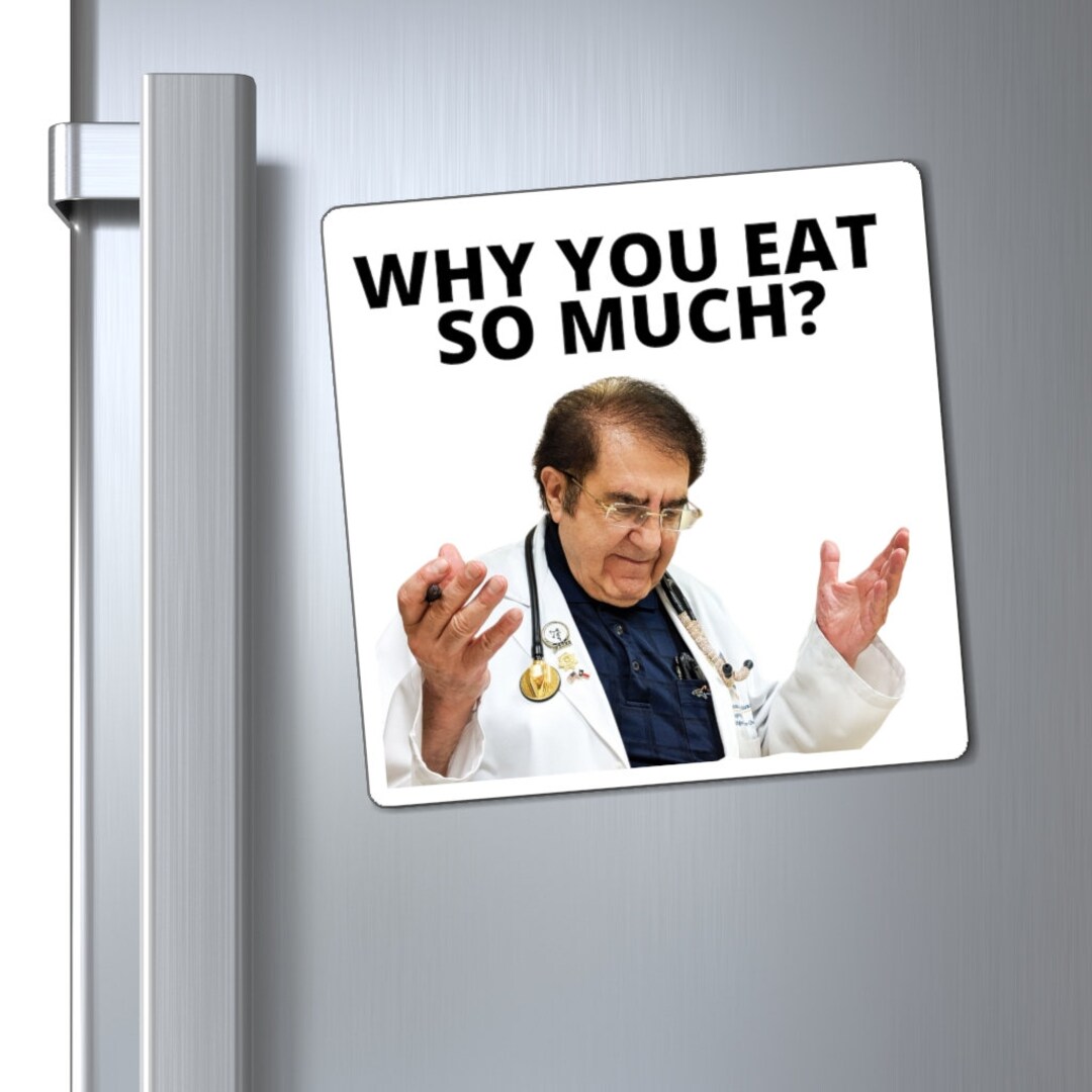 Dr Nowzaradan Dr Now, Why You Eat so Much , Funny Refrigerator