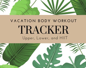 Vacation Body Workout Tracker | Track Your Workouts