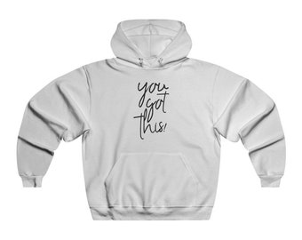 You Got This Men's NUBLEND® Hooded Sweatshirt