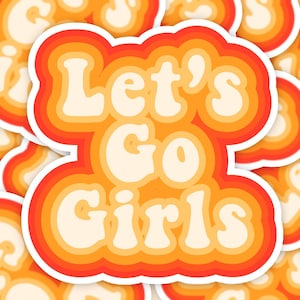 Let&#39;s Go Girls Sticker | Bridesmaids Gift | Retro Decals | Cute 70s Waterproof Sticker for Laptop | Frankie Sue Design Co.