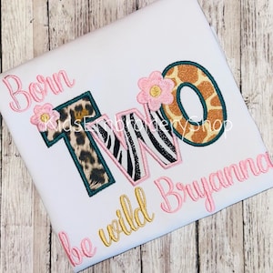 Born Two Be Wild Birthday Shirt, Safari Birthday Embroidery Kids Shirt, 2nd birthday shirt, Leopard Cheetah Zebra Giraffe Bday Shirt, 2 Wild