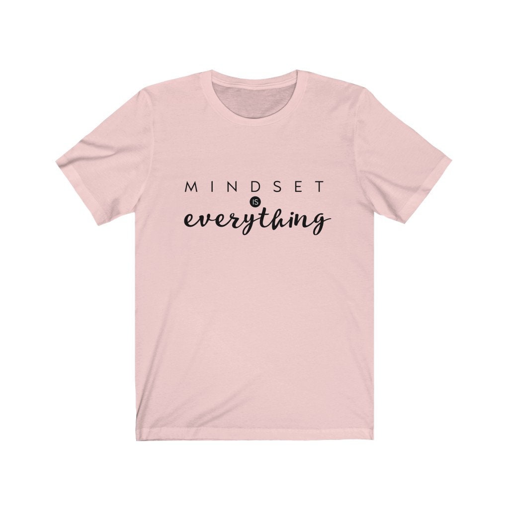 Mindset Is Everything T-Shirt Kindness T-Shirt Meditation | Etsy