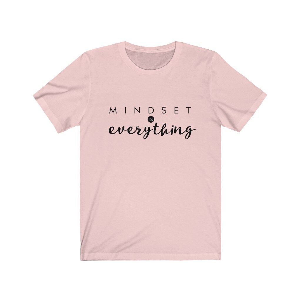 Mindset Is Everything T-Shirt Kindness T-Shirt Meditation | Etsy