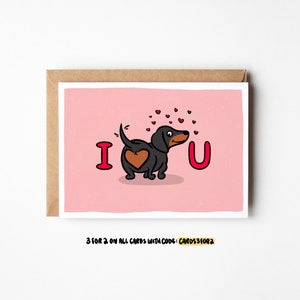 I Heart You, Dachshund Love Card, Cute Valentine Card, Cute Valentine's Day Card, Mothers Day Card, Funny Dachshund Card, Anniversary Cards