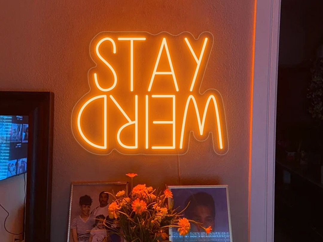 Stay Weird LED Neon Sign, Led Neon Sign, Neon Sign Wall Decor, Neon Sign Art, Neon Sign Bedroom
