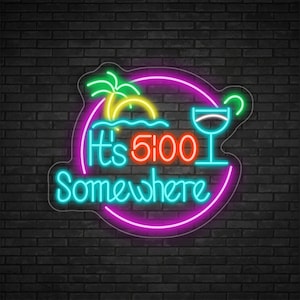 Its Five Oclock Somewhere LED Neon Bar Sign, Neon Light for Home Bar Pub, Bar and Grill, Beer Garden, Lounge Decoration,Business Wall Decor