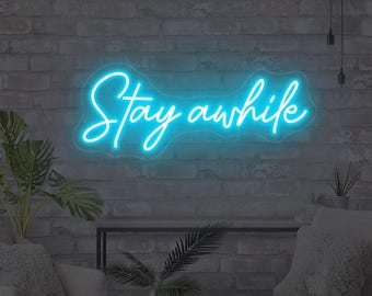 "Neonschild ""Stay awhile"" Zitat Wandkunst, LED-Lichtdekor."