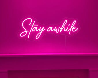 Kundenspezifisches 'Stay Awhile' LED Neonzeichen, personalisiertes Zitat-Wand-Dekor