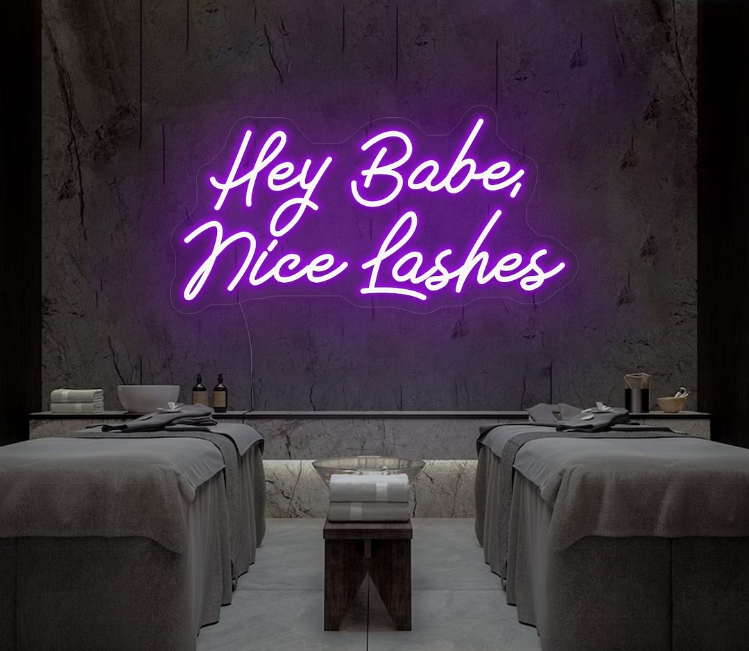 Hey Babe Nice Lashesneon Sign,lash Room Wall Decor,custom Neon Sign ...