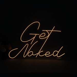 Get Naked Led Neon Sign Get Naked Neon Light Home Decor Custom Made