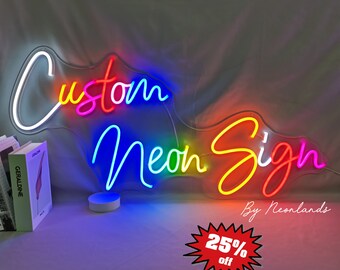 May include: Custom neon sign with the words "Custom Neon Sign" in rainbow colors. The sign is lit up and has a white background. The text "By Neonlands" is below the sign. A red starburst with the text "25% off" is in the lower right corner.