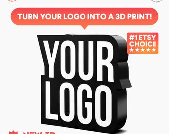 Print Your 3D Logo, 3D Print Custom Logo, 3D Print Logo, 3D Print, 3D Custom Print, 3D Print Name, 3D Gift, 3D Logo Pack, Worldwide Shipping