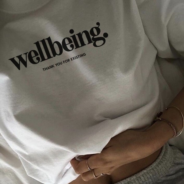 Wohlfühlen - Danke für bestehende Shirt | Mental Health Awareness Shirt, Inspo Typo Shirt, Wellness Pullover, T-Shirt für den Alltag