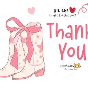 May include: Pink cowboy boots with a pink bow and white stars. The boots are on a white background with the text "Hit the heart to get special code" and "Thank You".