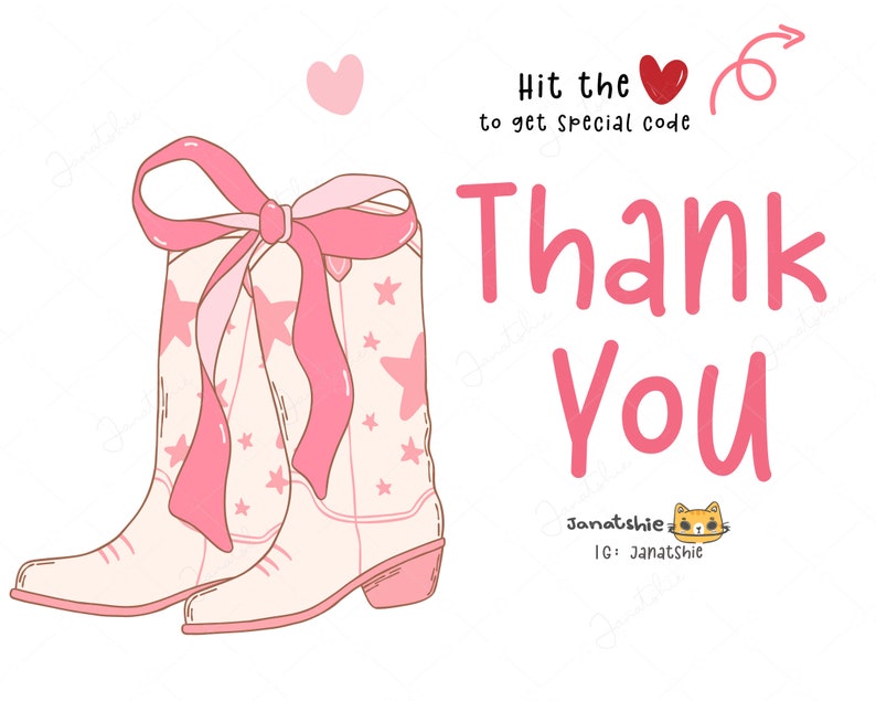 May include: Pink cowboy boots with a pink bow and white stars. The boots are on a white background with the text "Hit the heart to get special code" and "Thank You".