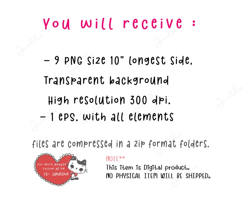 May include: Digital download of 9 PNG files and 1 EPS file. The PNG files are 10 inches on the longest side, have a transparent background, and are 300 dpi. The EPS file includes all elements. The files are compressed in a zip folder. This item is a digital product, no physical item will be shipped.
