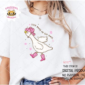 Girlie Western Silly Goose SVG, Cowboy Goose Meme PNG, Funny Goose Shirt SVG, Silly Goose On The Loose Cricut File