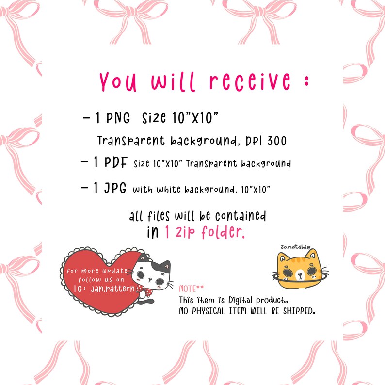 May include: Digital download of a cute cartoon cat and dog graphic in a heart shape. The graphic is available in PNG, PDF, and JPG formats. The image includes the text "for more update follow us on IG: jan.pattern:" and "NOTE** This item is Digital product. NO PHYSICAL ITEM WILL BE SHIPPED."