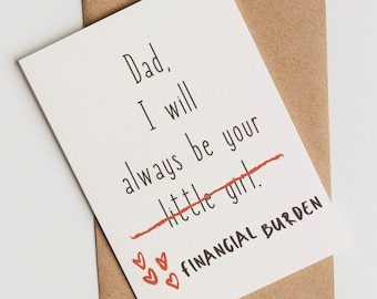 Father's Day Card » Funny Dad Greeting Card » Financial Burden Card From Daughter » Happy Father's Day » Gift for Dad » Daddy's Little Girl