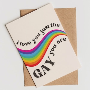 Eu te amo, simplesmente o gay que você é »Cartão de felicitações fofo e engraçado »VDay Aniversário Amor Namoro Orgulho Queer Love is Love Card »Cartão de saída