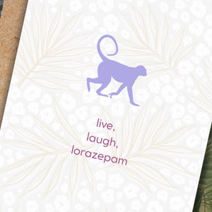 Grußkarte Victoria Ratliff Live Laugh Lorazepam Birthday + All Anlass Karte » für Sie oder Ihn » Lustige Popkultur Karte