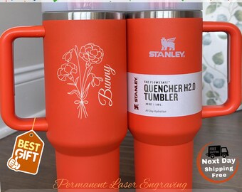 Personalized Birth Flower Stanley 40oz Tumbler | Laser Engraved Name Cup | Mother’s Day, Bridesmaid Proposal Gift, Birthday, Gifts for Her