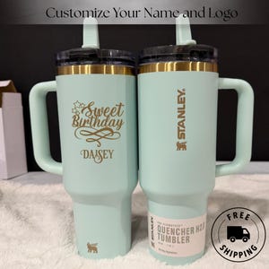 Stanley Quencher ProTour 40oz flip straw tumbler with gold laser engraving and custom name. A unique personalized birthday gift for sister or daughter.