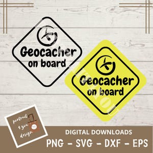 May include: Two diamond-shaped signs with the text "Geocacher on board". One sign is black, the other is yellow. Both signs have a compass symbol. Below the signs is a small square with the text "portrait 4 you design".