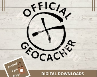 Geocaching SVG, official geocacher gift, funny geocache SVG, geocaching swag, geocaching vector, geocaching png, eps, dxf, cut file, clipart
