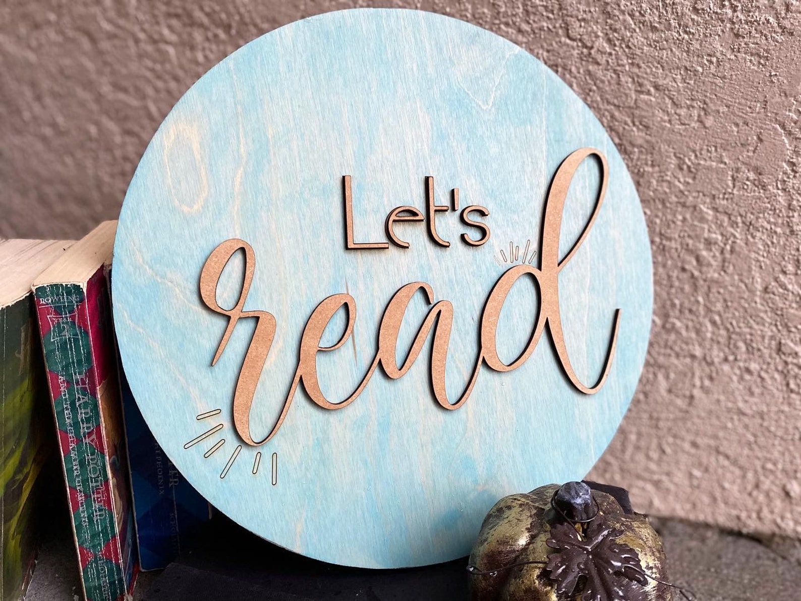 Lets Read, Lets Read Wood Sign, Reading Nook Decor, Classroom Wood Sign ...