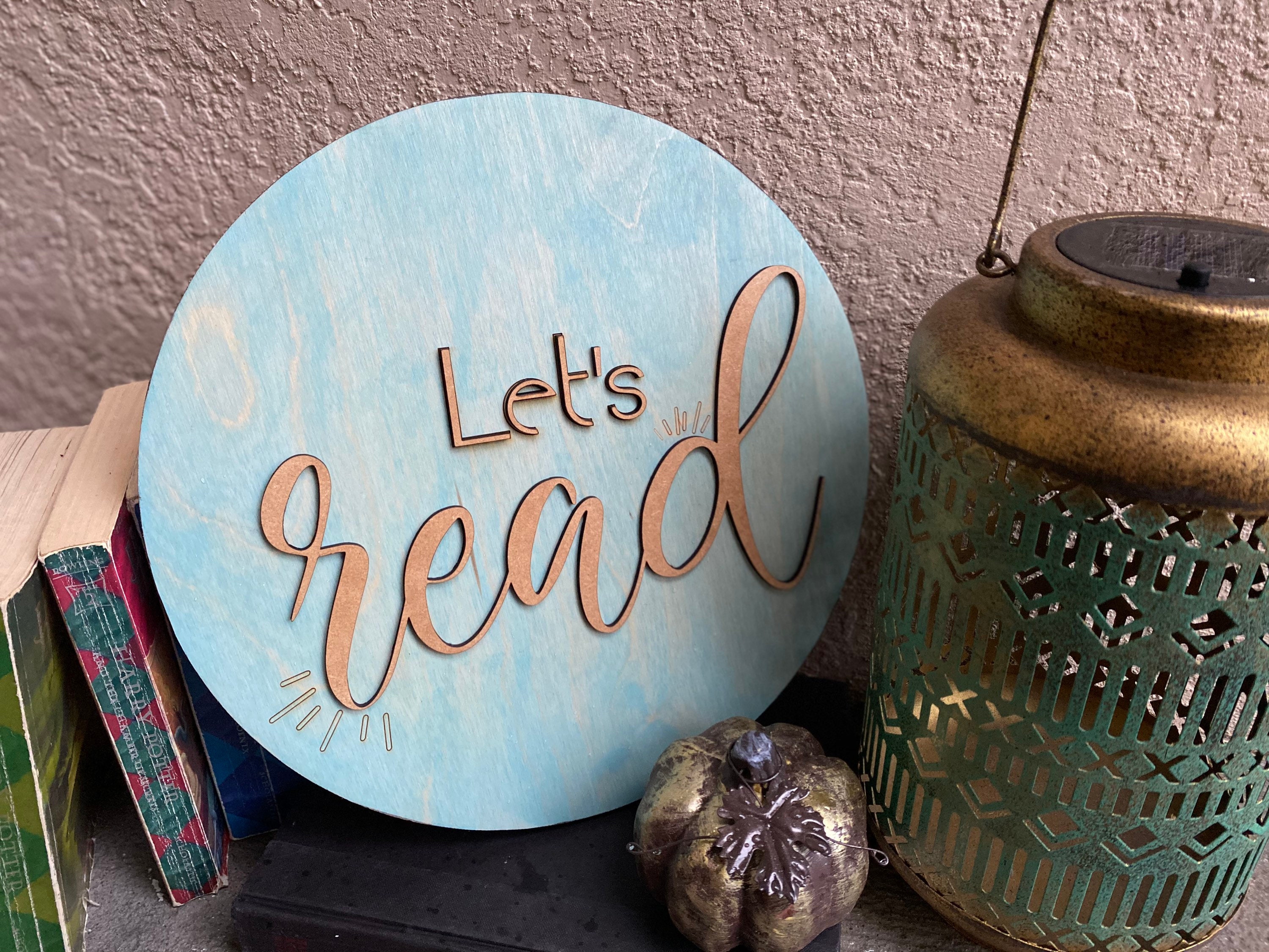 Lets Read Lets Read Wood Sign Reading Nook Decor Classroom - Etsy