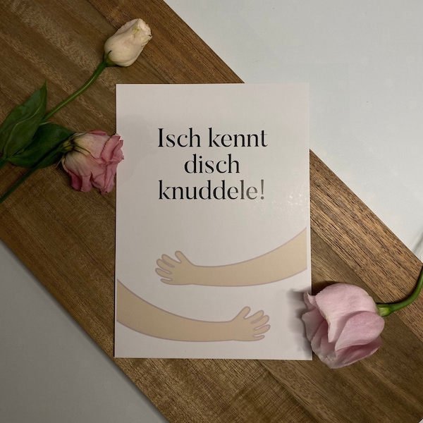 Postkarte "Isch kennt dich knuddele!"