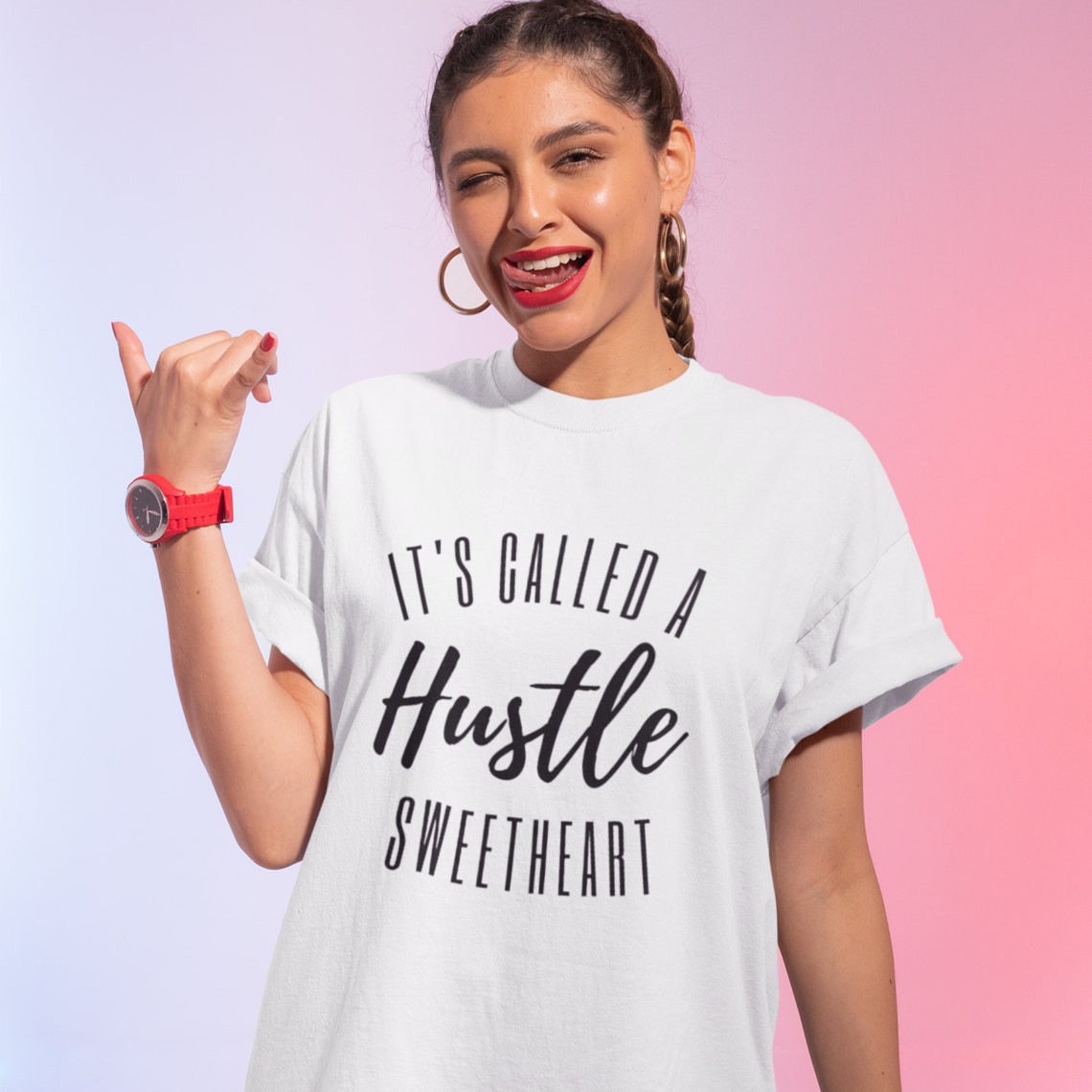 it's called a hustle sweetheart shirt