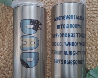 Dad tumbler/ Dad Cup/ Father's Day Gift/ It's Dad Tumbler