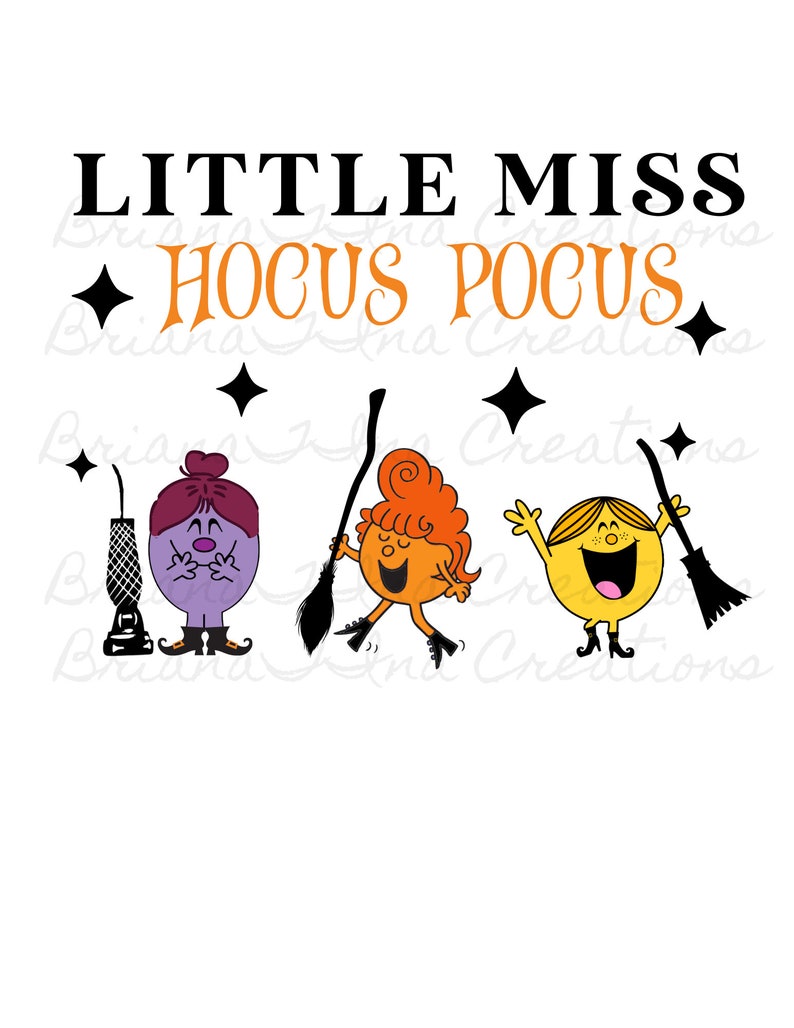 May include: Three cartoon characters dressed as witches with broomsticks. The text "Little Miss Hocus Pocus" is above the characters.