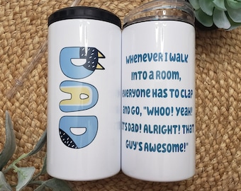 Dad tumbler/ Dad Cup/ Father's Day Gift/ It's Dad Tumbler