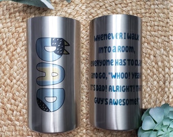 Bluey Dad Tumbler/ Bandit Tumbler/ Bluey Dad/ Father's Day gift/ Gift for Him/ Bluey Dad