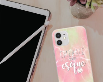 Embrace Your Esque | Branding | Watercolor | Quote | Empower | Inspiration | Cell Phone Case | Phone Protection | Perfect Gift
