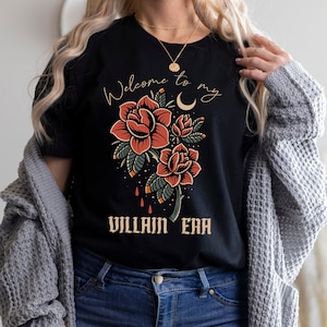 Welcome to My Villain Era Shirt, Entering my Villain Era, Villain Shirt, Feminist Shirt, Gothic Bleeding Rose Shirt, Bookish Gift for Reader