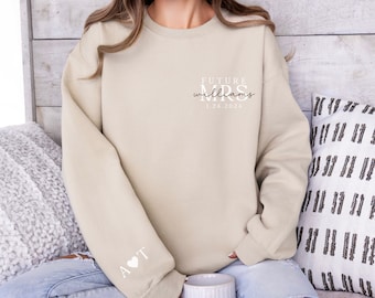 Future Mrs Sweatshirt, Bride to Be Sweatshirt, Custom Engaged Crewneck, Personalized Bride to Be Gift, Engagement Gift, Bridal Shower Gift