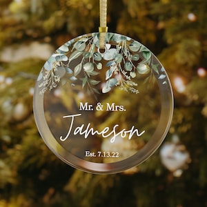 Personalized Mr. and Mrs. Ornament, Glass Married Ornament, Our First Christmas Ornament Wedding Gift, Eucalyptus Greenery Custom Ornament