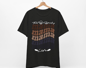 Spooky Mama Life T-Shirt, Halloween Mother's Day Gift