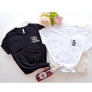 Pronouns T-shirt They/them/theirs Shirt She/her/hers Tee He/him/his T ...