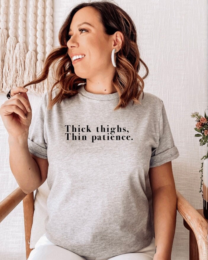 Thick Thighs and Thin Patience T-shirt, Plus Size T-shirt, Oversized  T-shirt, Statement T-shirt -  Canada