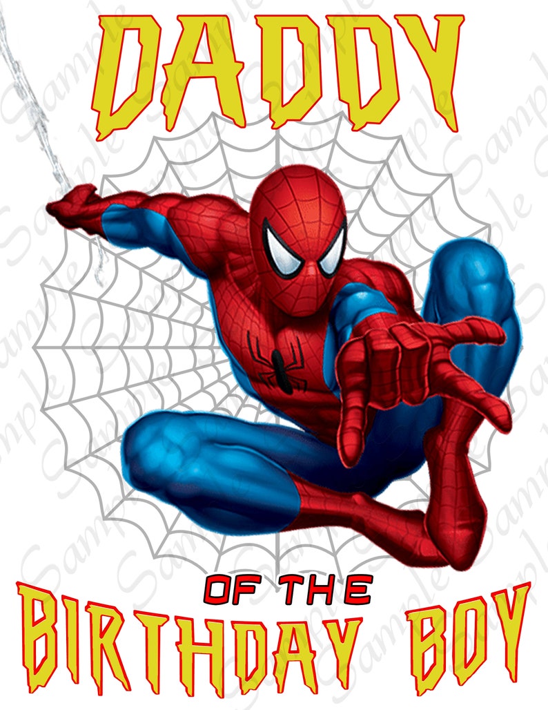 Download Spiderman Daddy of the Birthday Boy Svg INSTANT DOWNLOAD ...