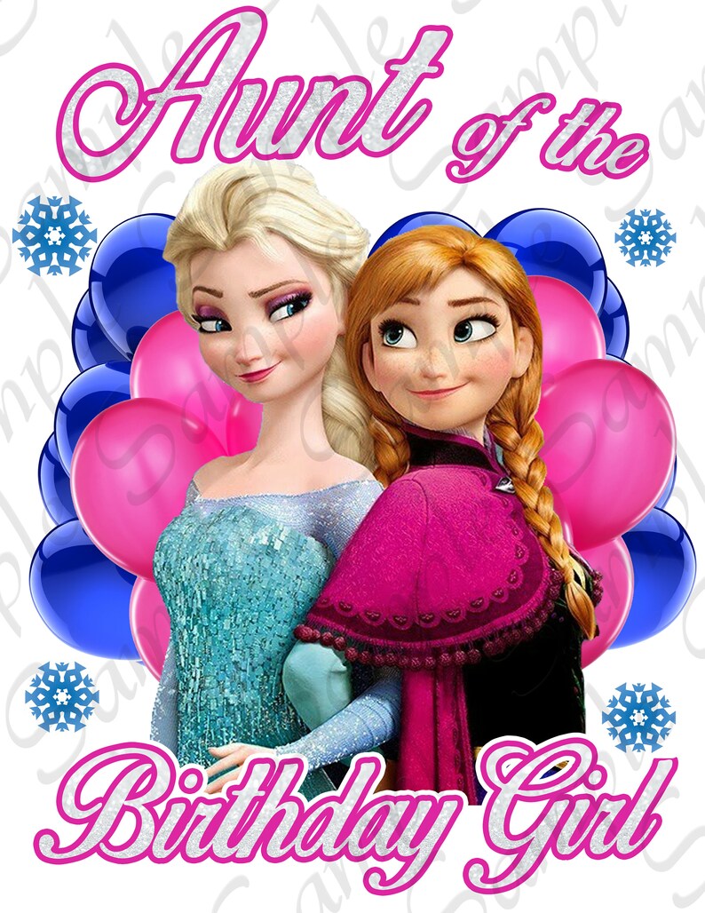 Download Disney Frozen Elsa Anna Aunt Of Birthday Girl Princess Svg Instant Download Custom Matching Birthday Party Shirt Iron On Transfer Printable Graphic Tees T Shirts Bigfood Co Il