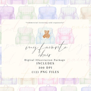 May include: A digital illustration package of 12 watercolor armchair designs. Each armchair is a different pastel color with a plaid pattern. One armchair features a brown teddy bear sitting in it. The text "my favorite chair" is written in the center of the image. The text "Digital Illustration Package" is written below the text "my favorite chair". The text "INCLUDES" is written below the text "Digital Illustration Package". The text "300 DPI" is written below the text "INCLUDES". The text "(12) PNG FILES" is written below the text "300 DPI".