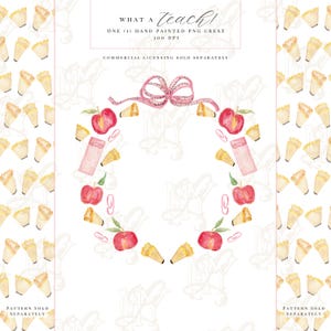 May include: Watercolor illustration featuring a circular wreath of red apples, pink pencils, paper clips, and yellow pencils. The text "WHAT A teach!" is at the top. The image has a white background with a repeating pattern of yellow cones.