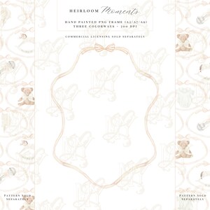 May include: A hand-painted PNG frame with a bow at the top, surrounded by a repeating pattern of teddy bears and decorative elements. The frame is in a soft, neutral color palette, with the text "HEIRLOOM Moments" at the top.